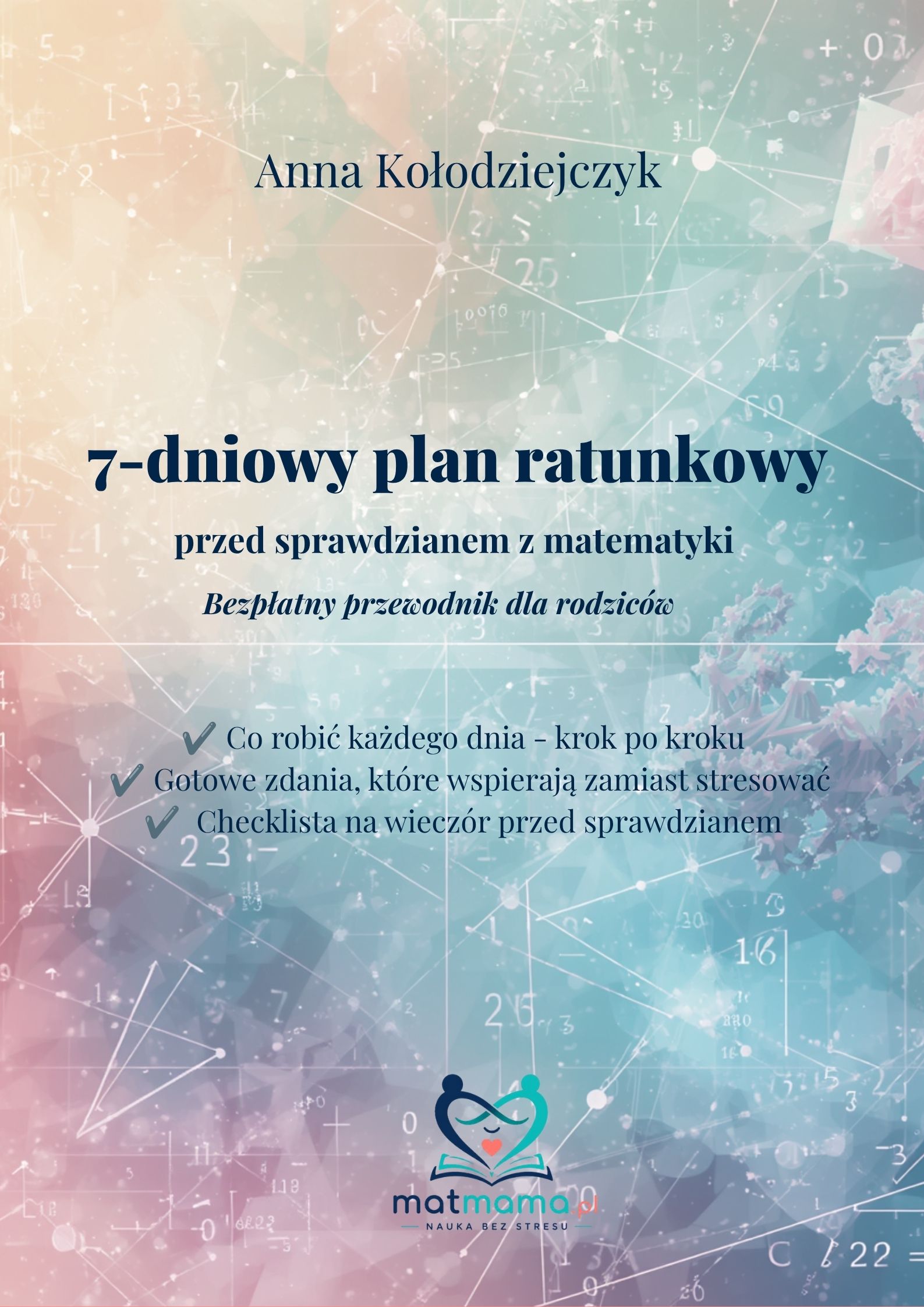 Okladka ebooka: 7-dniowy plan ratunkowy przed sprawdzianem z matematyki